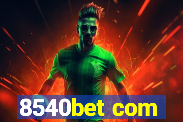 8540bet com